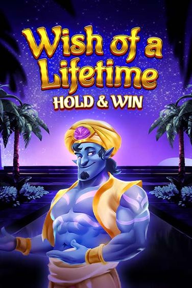Wish of a Lifetime: Hold & Win