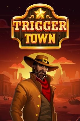 Trigger Town