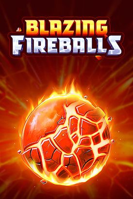 Blazing Fireballs