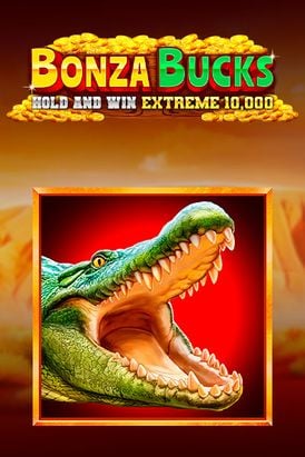 Bonza Bucks Hold and Win Extreme 10,000