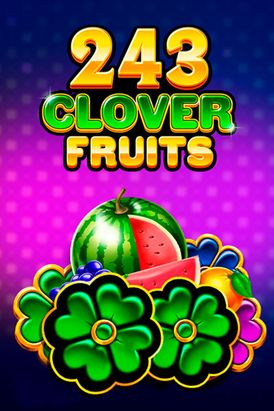 243 Clover Fruits