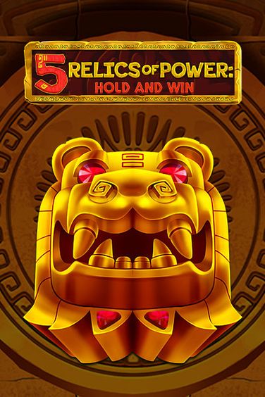 5 Relics of Power: Hold & Win