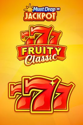Must Drop JACKPOT 777 Fruity Classic