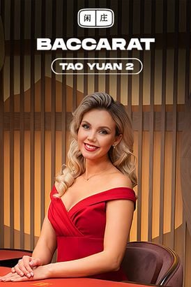 Tao Yuan Baccarat 2