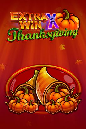Extra Win X Thanksgiving