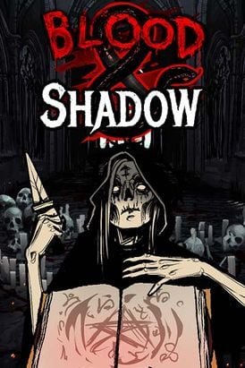 Blood And Shadow
