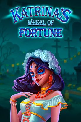 Katrina’s Wheel of Fortune